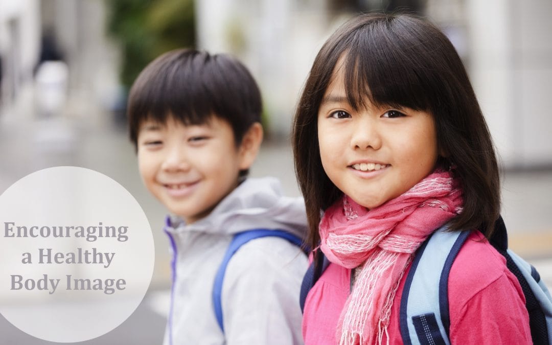 Healthy Body Image: Your Kids Deserve It!