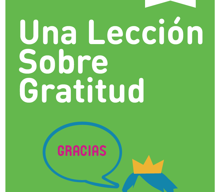 Una Lección Sobre Gratitud