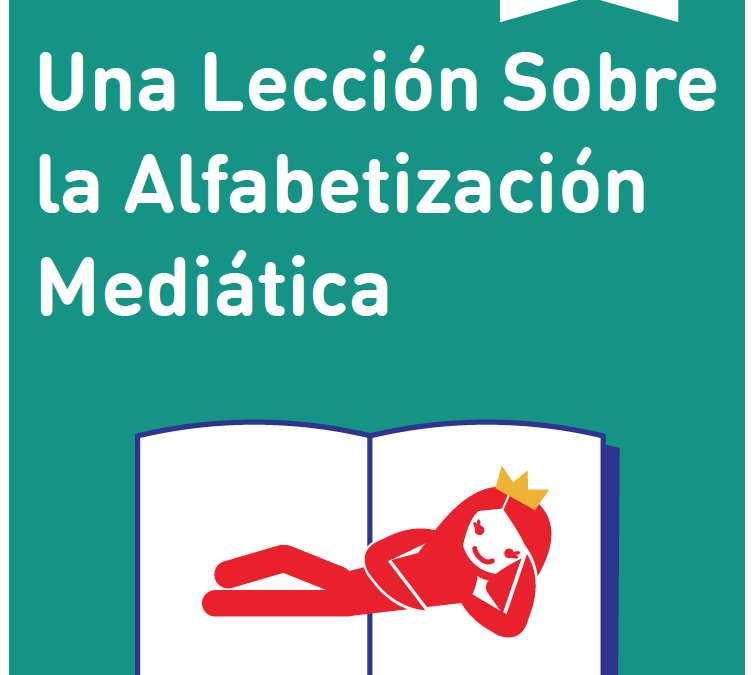 Una Lección Sobre la Alfabetización Mediática