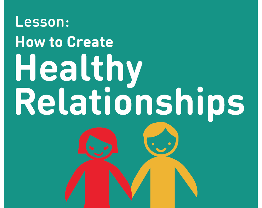 How to Create  Healthy Relationships