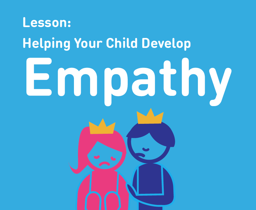 Lesson: Helping Your Child Develop Empathy