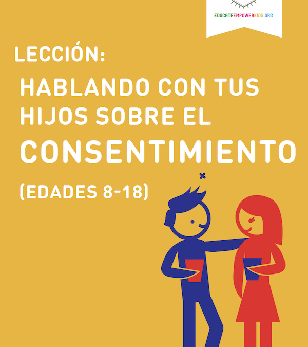 LECCIÓN: Hablando con tus Hijos sobre el Consentimiento