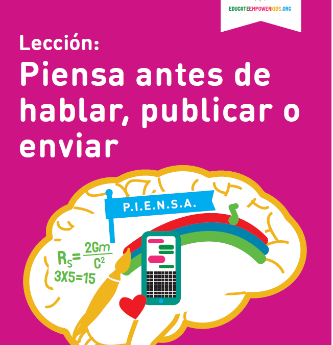 Lección: Piensa antes de hablar, publicar o enviar