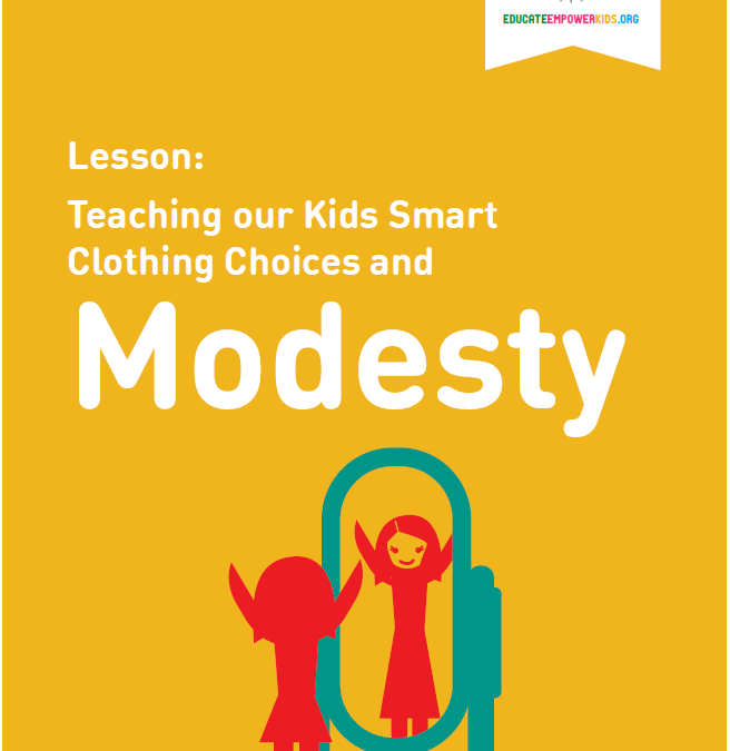 Lesson: Teaching our Kids Smart Clothing Choices and Modesty
